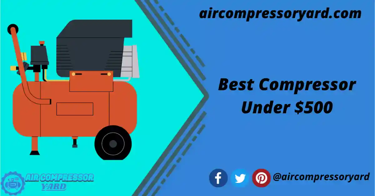 best-air-compressor-under-$500