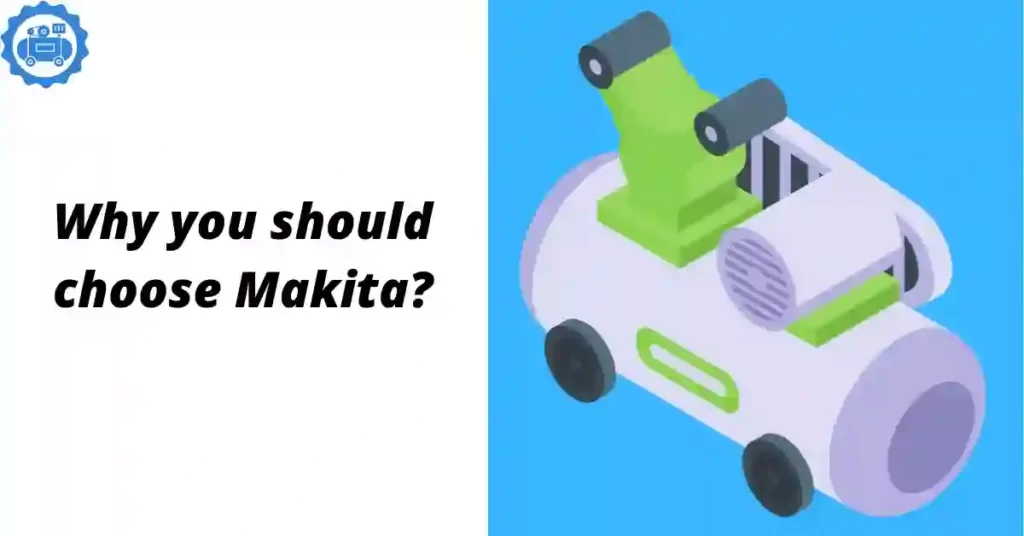 Why you should choose Makita
