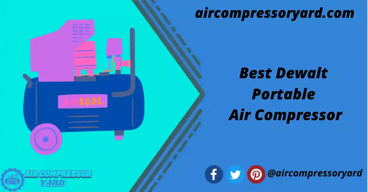 best-dewalt-portable-air-compressor
