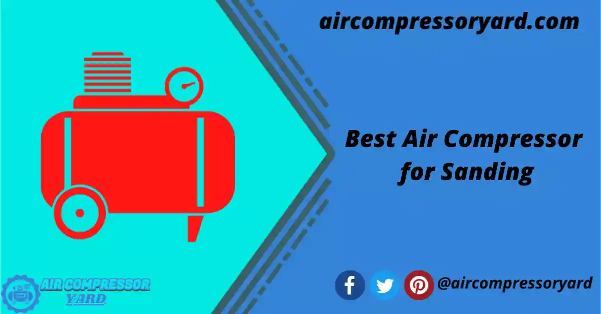best-air-compressor-for-sanding