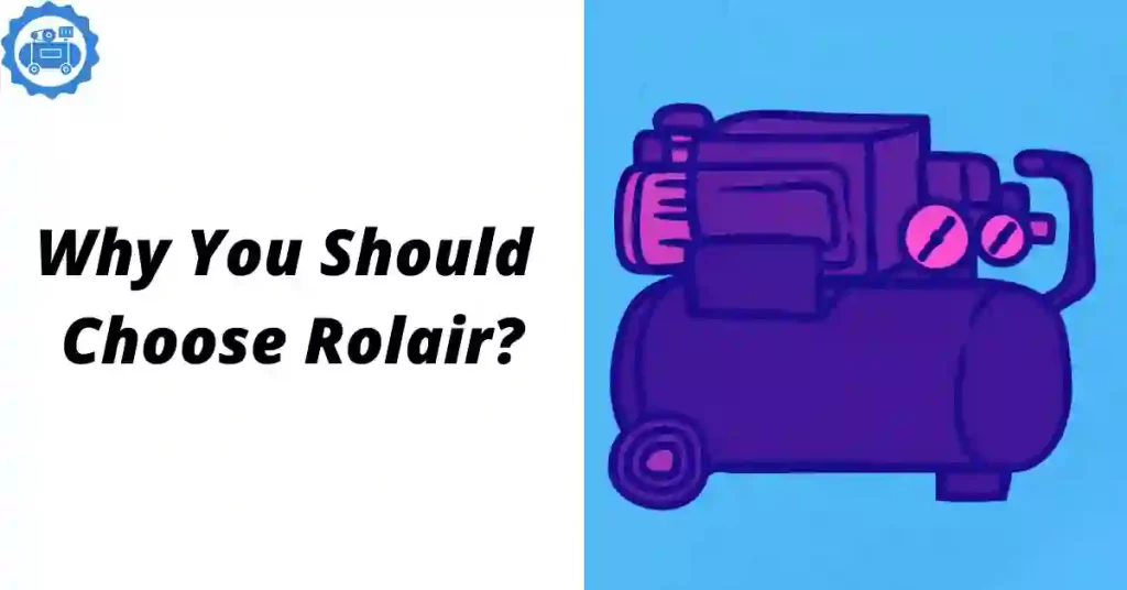 Why Should you Choose Rolair Air Compressor?