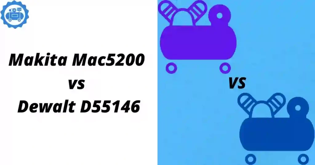 Makita MAC5200 vs Dewalt D55146 Air Compressor Reviews